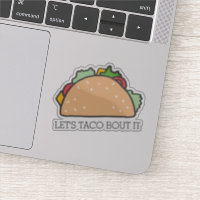Let's Taco Bout It Cute Mexican Food Pun