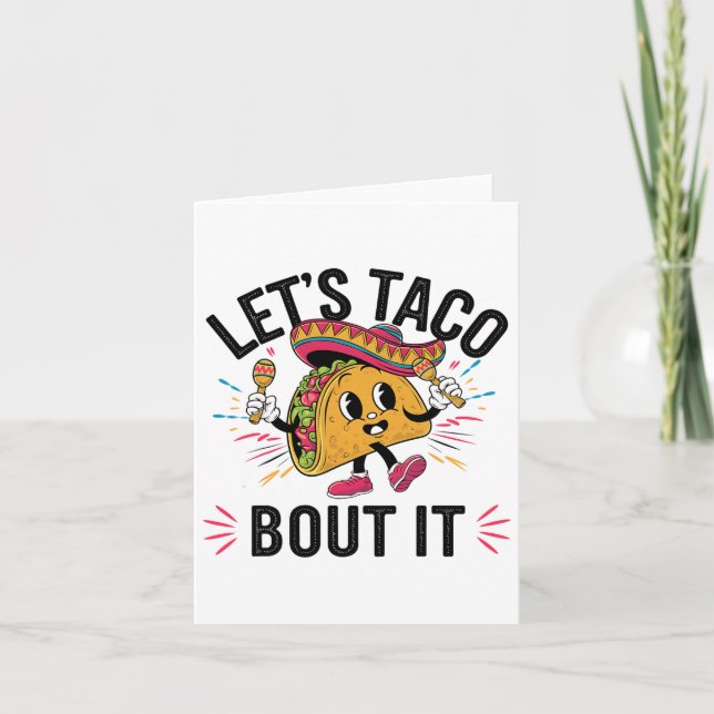 Let's Taco Bout It Funny Mexican Taco Lover Cinco  Card (Front)