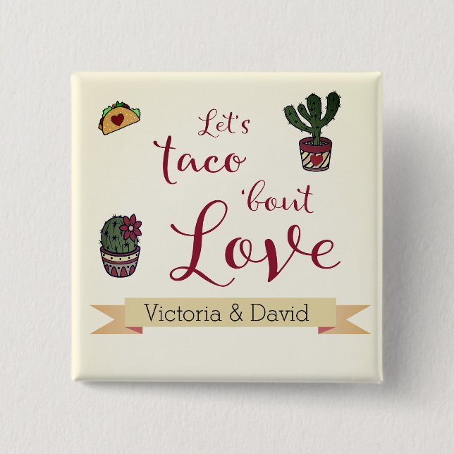 Let's Taco 'bout Love Fiesta Theme Couples Shower  2 Inch Square Button (Front)