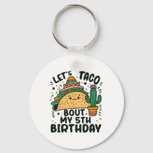Let's Taco Bout My 5th Birthday Mexican Party Boys Keychain