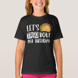 Lets Taco Bout My Birthday 5 De Mayo Mexican T-Shirt