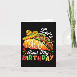 Let's Taco Bout My Birthday Born On Cinco De Mayo Card
