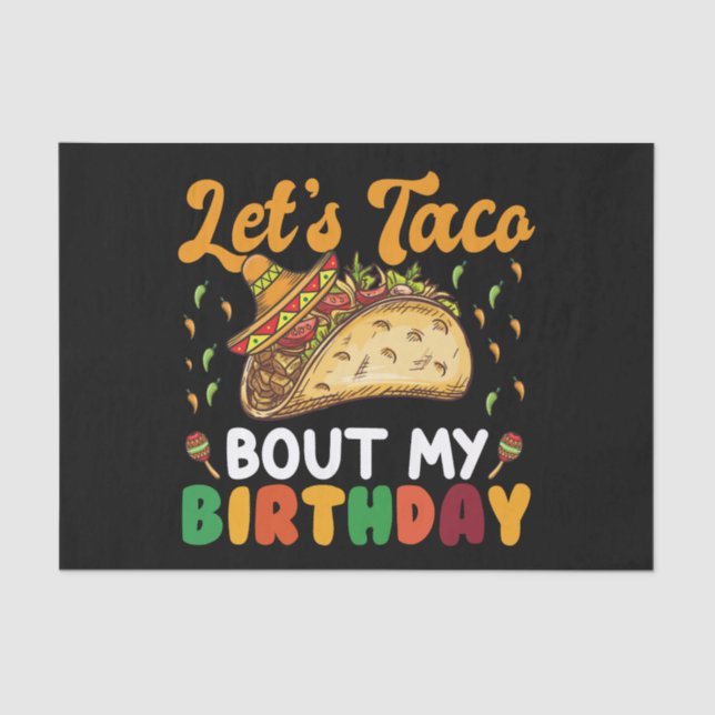 Let's Taco Bout My Birthday Cinco De Mayo Party  Tissue Paper (Front)