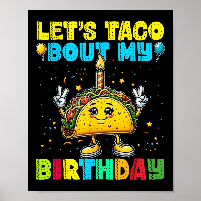 Lets Taco Bout My Birthday Funny Mexican Party Boy Poster (Front)