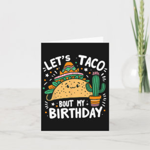 Let's Taco Bout My Birthday Mexican Taco Party Boy Card