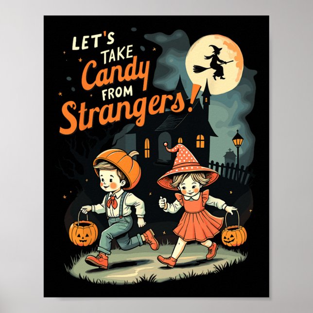 Let's Take Candy From Strangers Funny Halloween 1  Poster (Front)