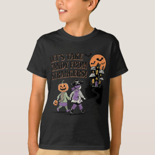 Lets Take Candy From Strangers Funny Halloween 4 T-Shirt