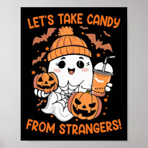 Let's Take Candy From Strangers Funny Halloween 7 Poster
