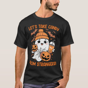 Let's Take Candy From Strangers Funny Halloween 7 T-Shirt
