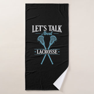 Let's Talk about Lacrosse Sport Mannschaft Bath Towel
