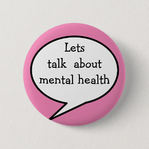 Lets talk about mental health 2 inch round button