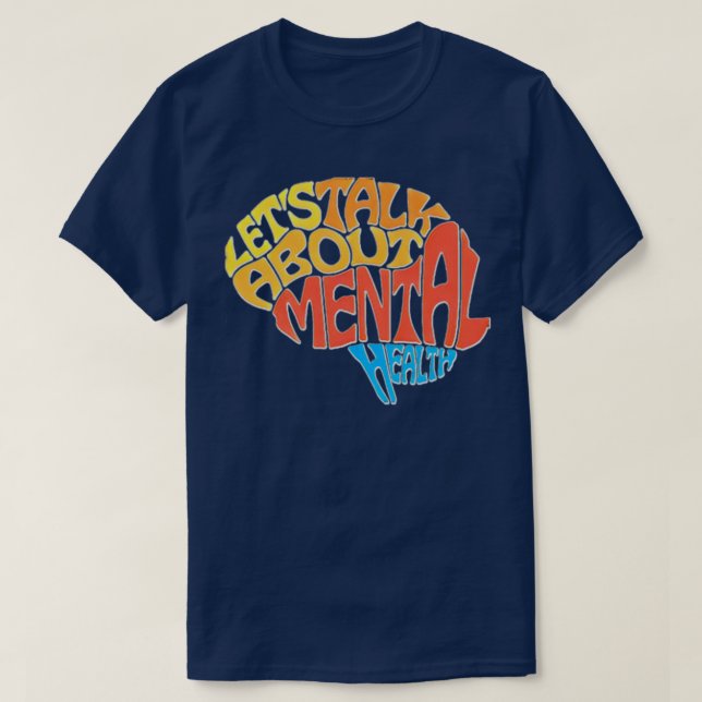 Lets talk about mental health awareness T-Shirt (Design Front)