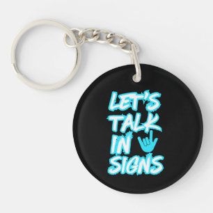 Let's Talk in Signs - Deaf Awareness Keychain
