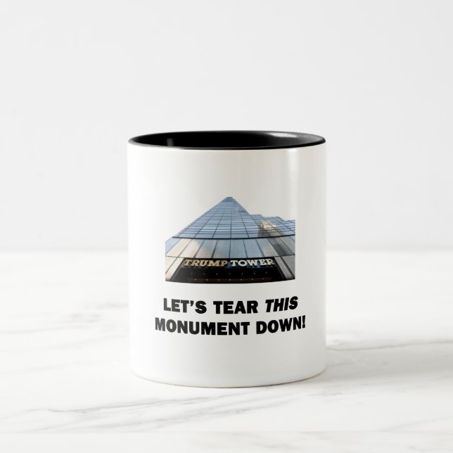 Let's Tear This Monument Down Two-Tone Coffee Mug (Center)
