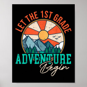 Let's The 1st Grade Adventure Begin Funny Back To Poster