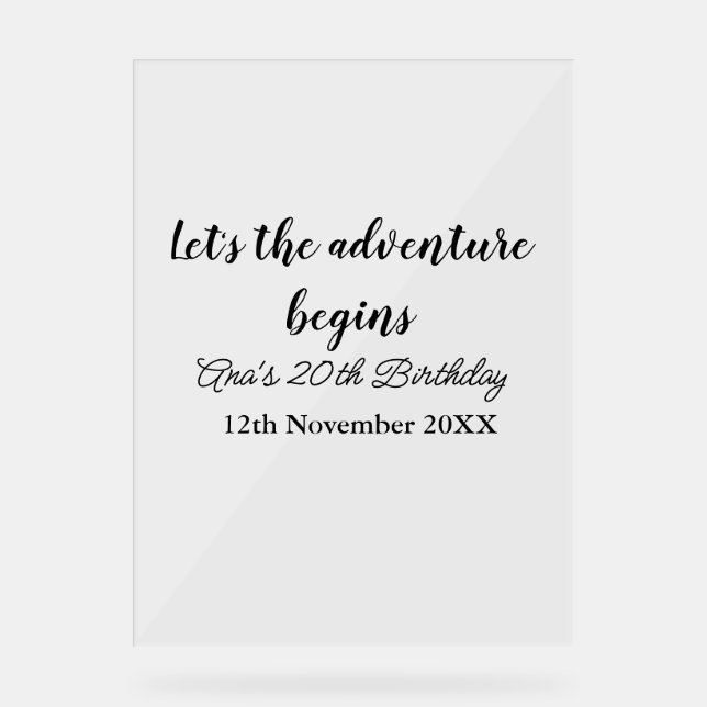 lets the adventure begins 20th birthday add name d acrylic sign (Front)