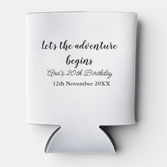 lets the adventure begins 20th birthday add name d can cooler (Front)