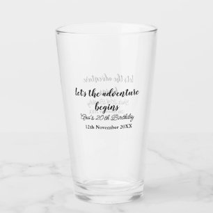 lets the adventure begins 20th birthday add name d glass