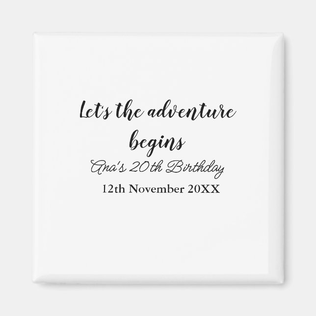 lets the adventure begins 20th birthday add name d magnet (Front)