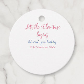 lets the adventure begins 30th birthday add name  favour tags