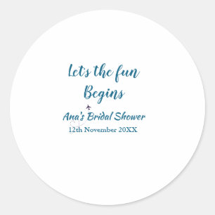 lets the adventure begins bridal shower add name d classic round sticker
