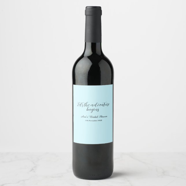 lets the adventure begins bridal shower add name d wine label (Front)