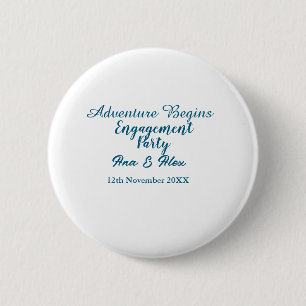 lets the adventure begins engagement party name da 2 inch round button