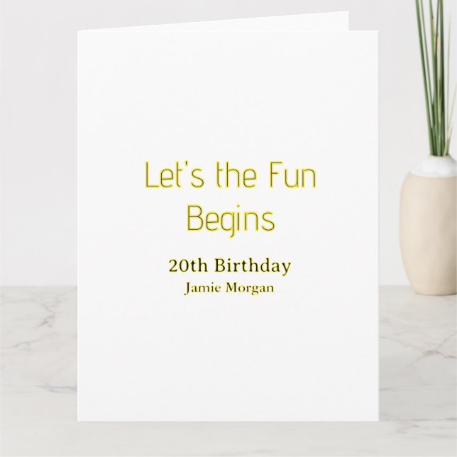 lets the fun begins 20th birthday yellow blue edit card (Front)
