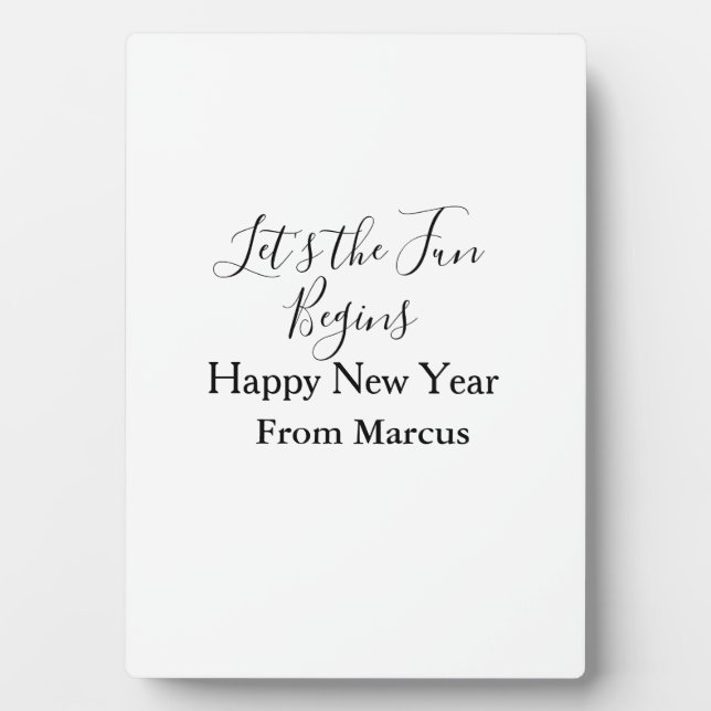 lets the fun begins happy new year name year simpl plaque (Front)
