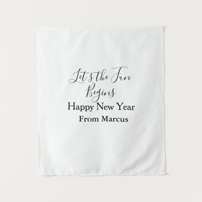 lets the fun begins happy new year name year simpl tapestry (Front)