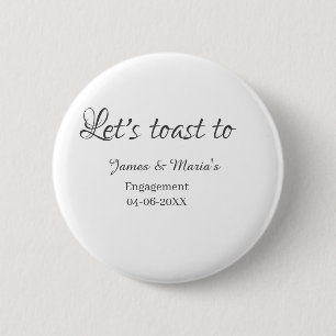 Let's toast to engagement party name date elegant  2 inch round button