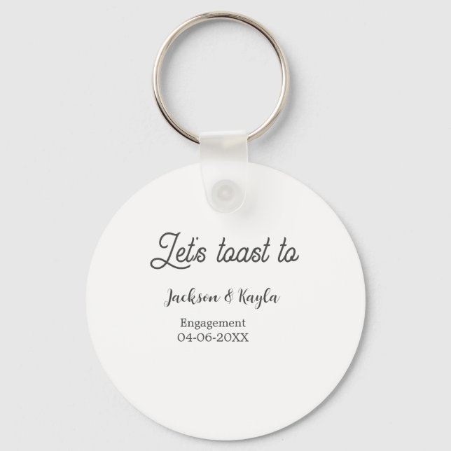 Let's toast to engagement party name date elegant  keychain (Front)