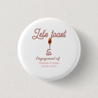 Let's toast to engagement party name date glass 1 inch round button