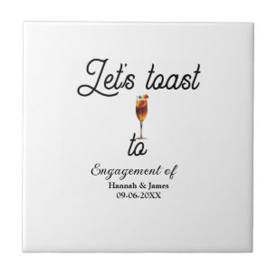Let's toast to engagement party name date glass tile