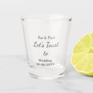 Let's toast to wedding add name date simple couple shot glass