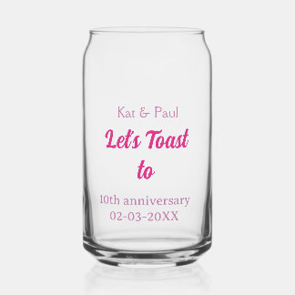 Let's toast to wedding anniversary 10th pink name can glass