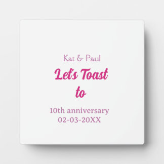 Let's toast to wedding anniversary 10th pink name plaque