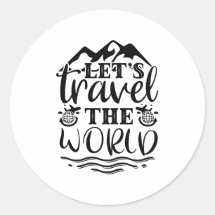 Let's travel the world classic round sticker