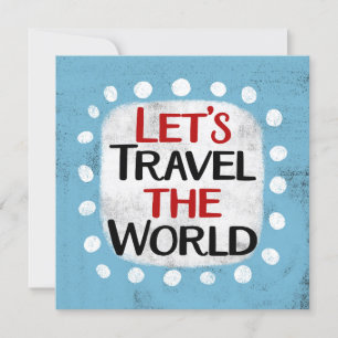 Let's Travel The World Greeting Card