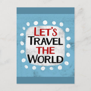 Let's Travel The World Postcard