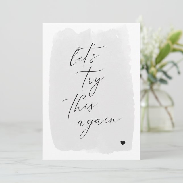 Lets Try This Again Calligraphy Grey New Date Card (Standing Front)