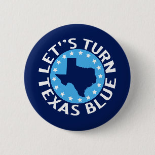 Let's Turn Texas Blue Vote Democrat Political 2 Inch Round Button