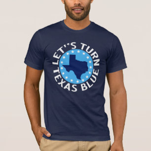 Let's Turn Texas Blue Vote Democrat Political T-Shirt