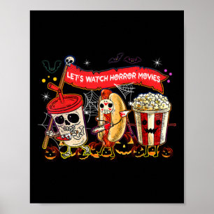 Lets Watch Horror Movies Halloween Fun Ghost Skele Poster