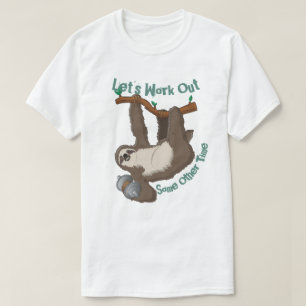 Let's Work Out T-Shirt