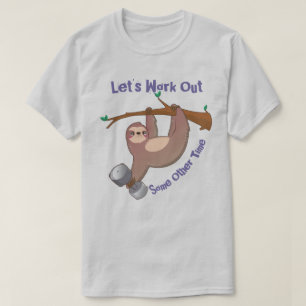 Let's Work Out T-Shirt