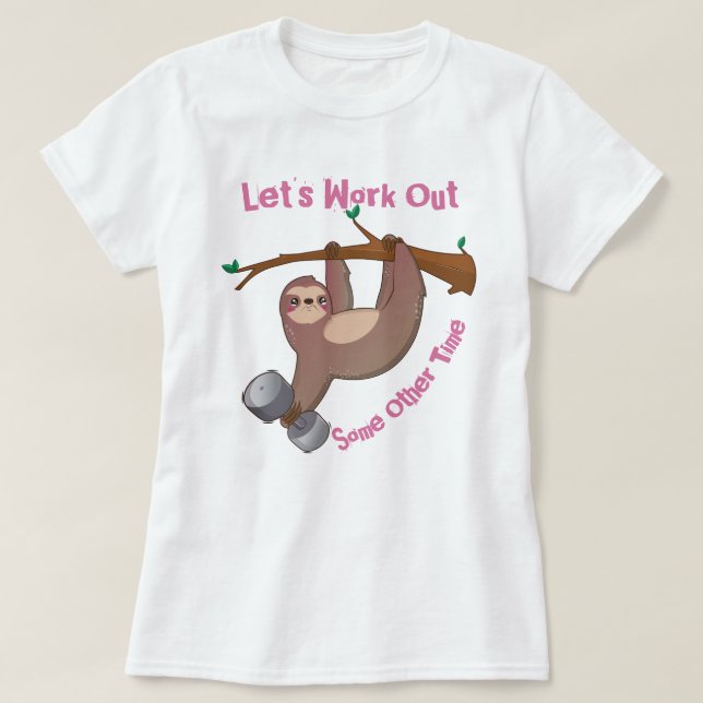 Let's Work Out T-Shirt (Design Front)