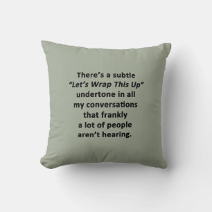 Let's Wrap This Up Throw Pillow