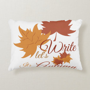 Let's write, it's autumn accent pillow