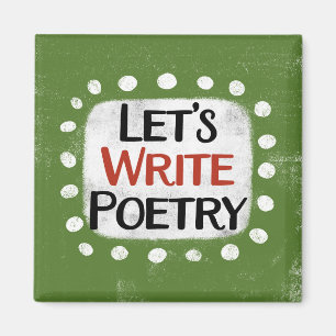 Let's Write Poetry Refrigerator Magnet